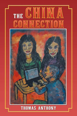 The China Connection(English, Paperback, Anthony Thomas)