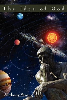 The Idea of God(English, Hardcover, Strong Anthony)