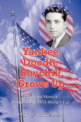 Yankee Doodle Boychik Grows Up(English, Paperback, Stillerman Jack I Dr)
