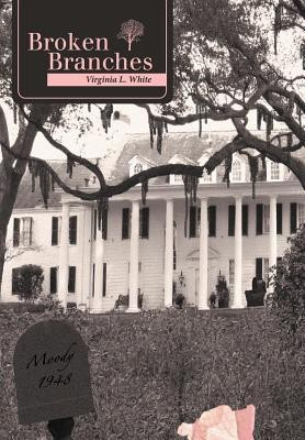 Broken Branches(English, Hardcover, White Virginia L)
