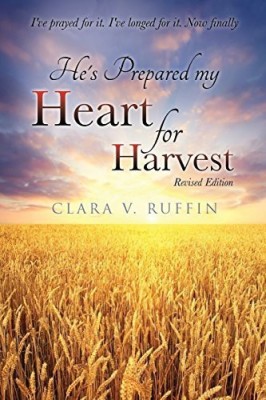 He's Prepared my Heart for Harvest(English, Paperback, Ruffin Clara V)