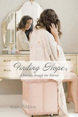 Finding Hope(English, Paperback, Addison Hope)