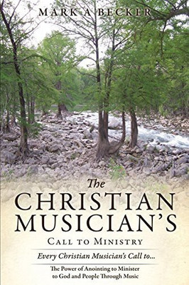 The Christian Musician's Call to Ministry(English, Paperback, Becker Mark a)