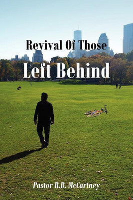 Revival Of Those Left Behind(English, Paperback, McCartney Pastor R B)