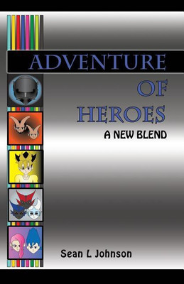 Adventure of Heroes(English, Paperback, Johnson Sean L)