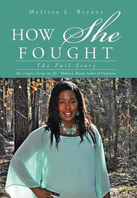 How She Fought(English, Hardcover, Bryant Melissa L)