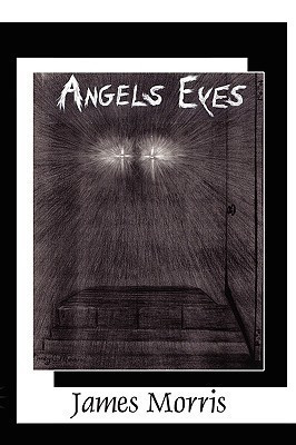 Angels Eyes(English, Paperback, Morris James)