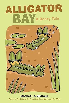 Alligator Bay(English, Paperback, Kimball Michael D)