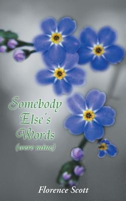 Somebody Else's Words(English, Paperback, Scott Florence)