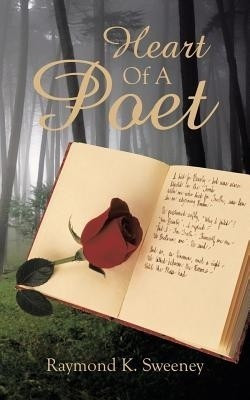 Heart Of A Poet(English, Paperback, Sweeney Raymond K.)