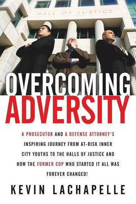 Overcoming Adversity(English, Paperback, LaChapelle Kevin)