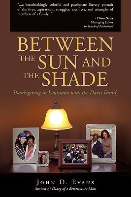 Between the Sun and the Shade(English, Paperback, John Evans D)