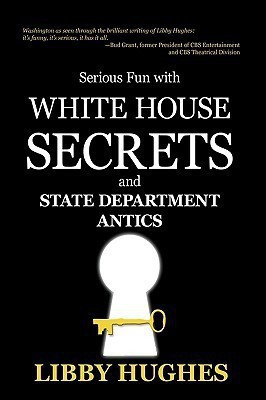 Serious Fun with White House Secrets(English, Paperback, Hughes Libby)