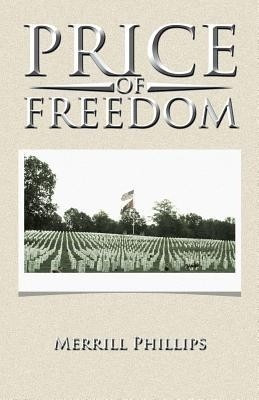 Price of Freedom(English, Paperback, Phillips Merrill)