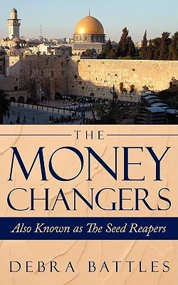 The Money Changers(English, Paperback, Battles Debra)