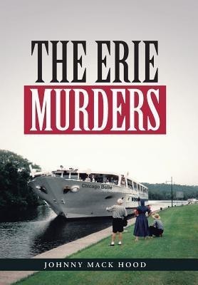 The Erie Murders(English, Hardcover, Hood Johnny Mack)