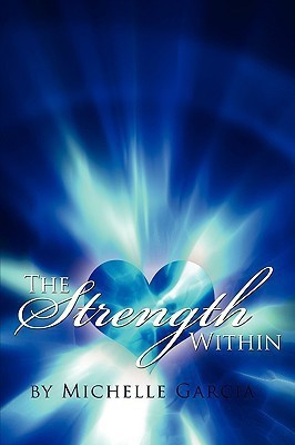 The Strength Within(English, Paperback, Garcia Michelle)