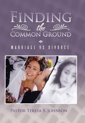 Finding the Common Ground(English, Hardcover, Johnson Pastor Teresa S.)