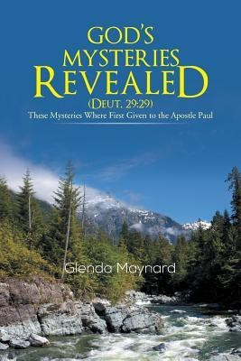 God's Mysteries Revealed (Deut.29(English, Paperback, Maynard Glenda)