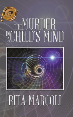 The Murder in a Child's Mind(English, Hardcover, Marcoli Rita)