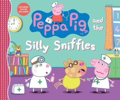 Peppa Pig and the Silly Sniffles(English, Hardcover, Candlewick Press)