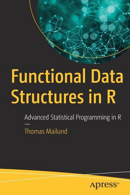Functional Data Structures in R(English, Paperback, Mailund Thomas)