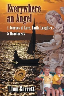 Everywhere an Angel(English, Paperback, Barrett Thom)