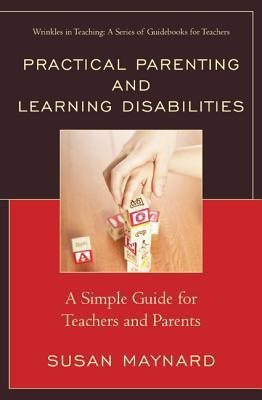 Practical Parenting and Learning Disabilities(English, Paperback, Maynard Susan)