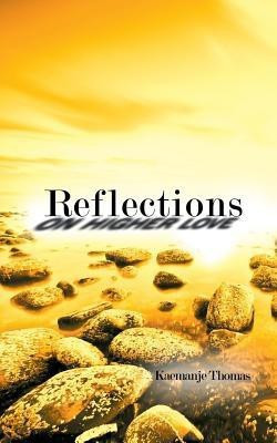 Reflections On Higher Love(English, Paperback, Thomas Kaemanje)