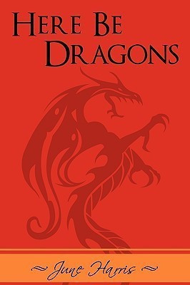 Here Be Dragons(English, Paperback, Harris June)