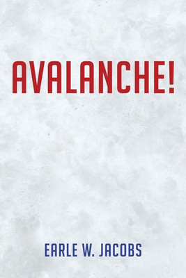 Avalanche!(English, Paperback, Jacobs Earle W)