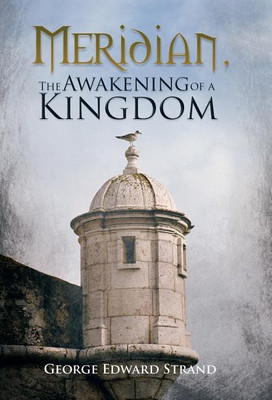 Meridian, The Awakening of a Kingdom(English, Hardcover, Strand George Edward)