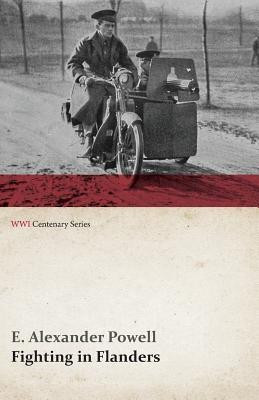 Fighting in Flanders (WWI Centenary Series)(English, Paperback, Powell E Alexander)