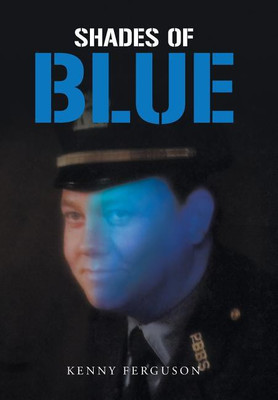 Shades of Blue(English, Hardcover, Ferguson Kenny)