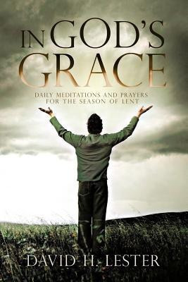 In God's Grace(English, Paperback, Lester David H.)