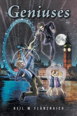 Geniuses(English, Paperback, Flanzraich Neil W)