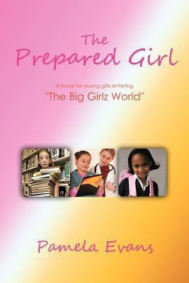 The Prepared Girl(English, Paperback, Evans Pamela)