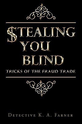 Stealing You Blind(English, Hardcover, Farner Detective K a)