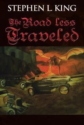 The Road Less Traveled(English, Paperback, King Stephen L)