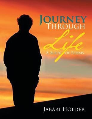 Journey Through Life(English, Paperback, Holder Jabari)