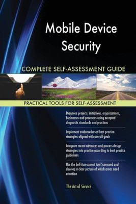 Mobile Device Security Complete Self-Assessment Guide(English, Paperback, Blokdyk Gerardus)