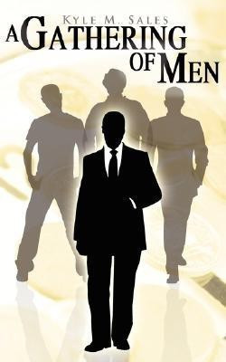 A Gathering Of Men(English, Paperback, Sales Kyle M)