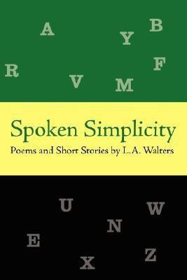 Spoken Simplicity(English, Paperback, Walters L a)