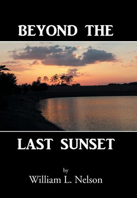Beyond the Last Sunset(English, Hardcover, Nelson William L)