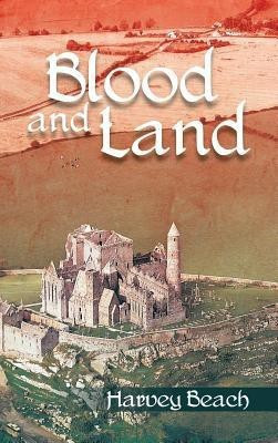 Blood and Land(English, Hardcover, Beach Harvey)