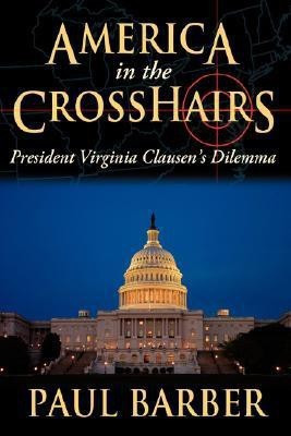America in the CrossHairs(English, Paperback, Barber Paul)