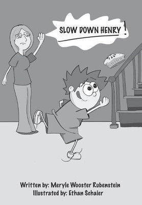 Slow Down, Henry!(English, Hardcover, Wooster Meryle)