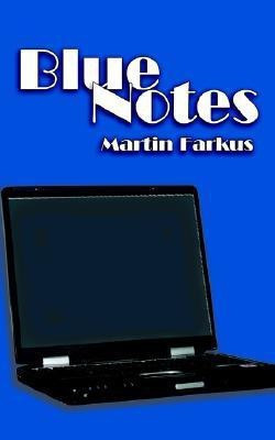 Blue Notes(English, Paperback, Farkus Martin)