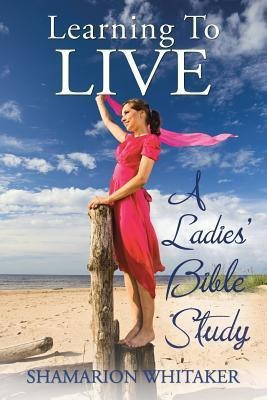Learning to Live(English, Paperback, Whitaker Shamarion)