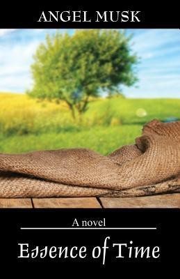 Essence of Time(English, Paperback, Musk Angel)